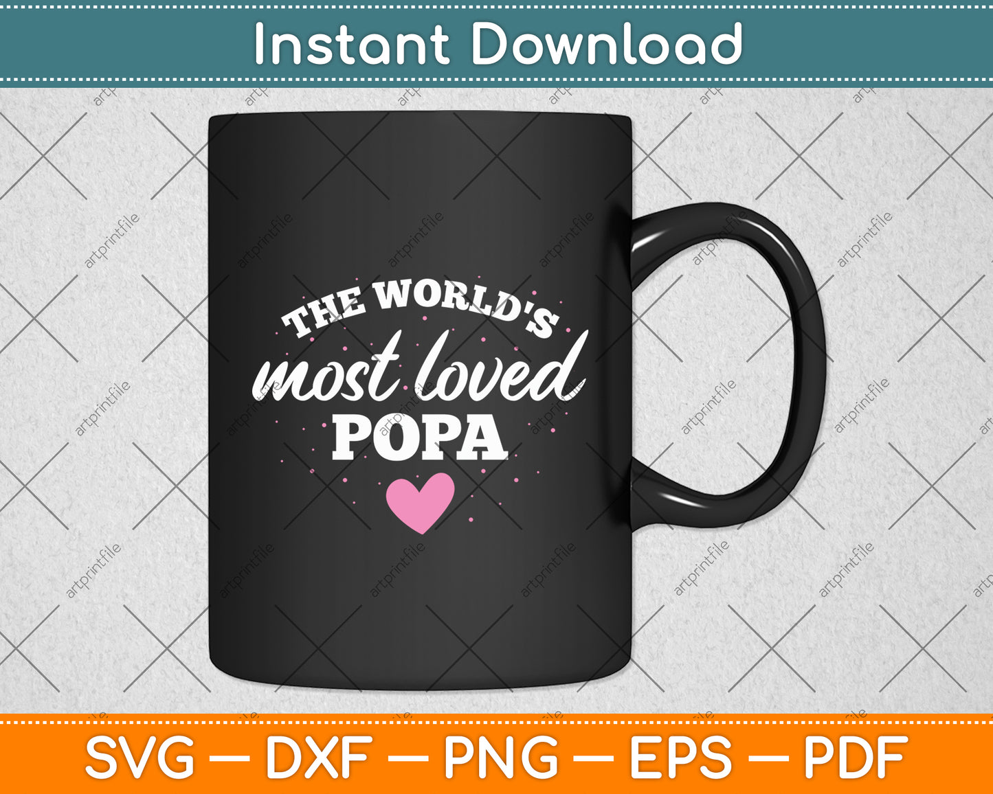 World's Most Loved Popa Valentines Day Svg Digital Cutting File