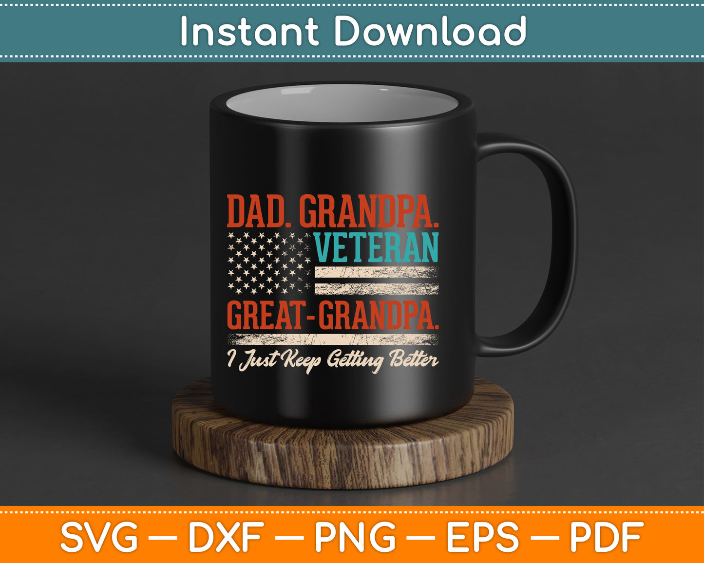 Grandpa Veteran Great Grandpa USA Flag Papa Father's Day SVG Digital Cutting File