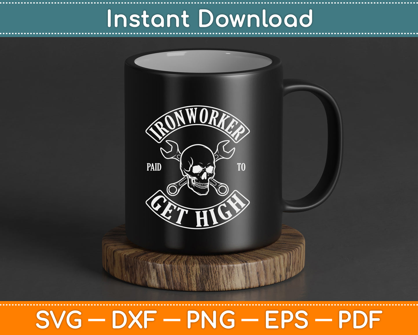 Paid to Get High Funny Ironworker SVG Digital Cutting File