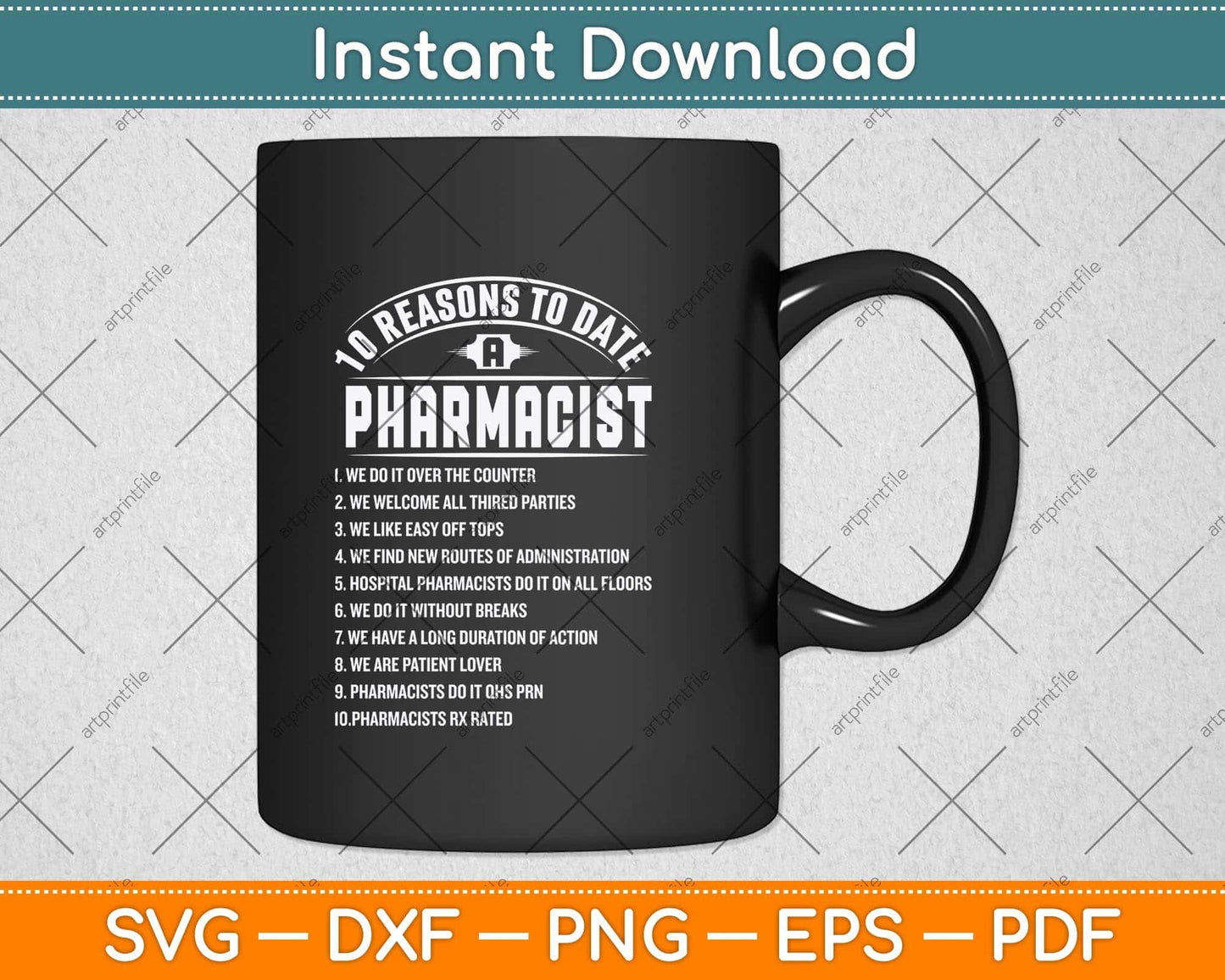 10 Reasons To Date Pharmacist Svg Png Dxf Digital Cutting File