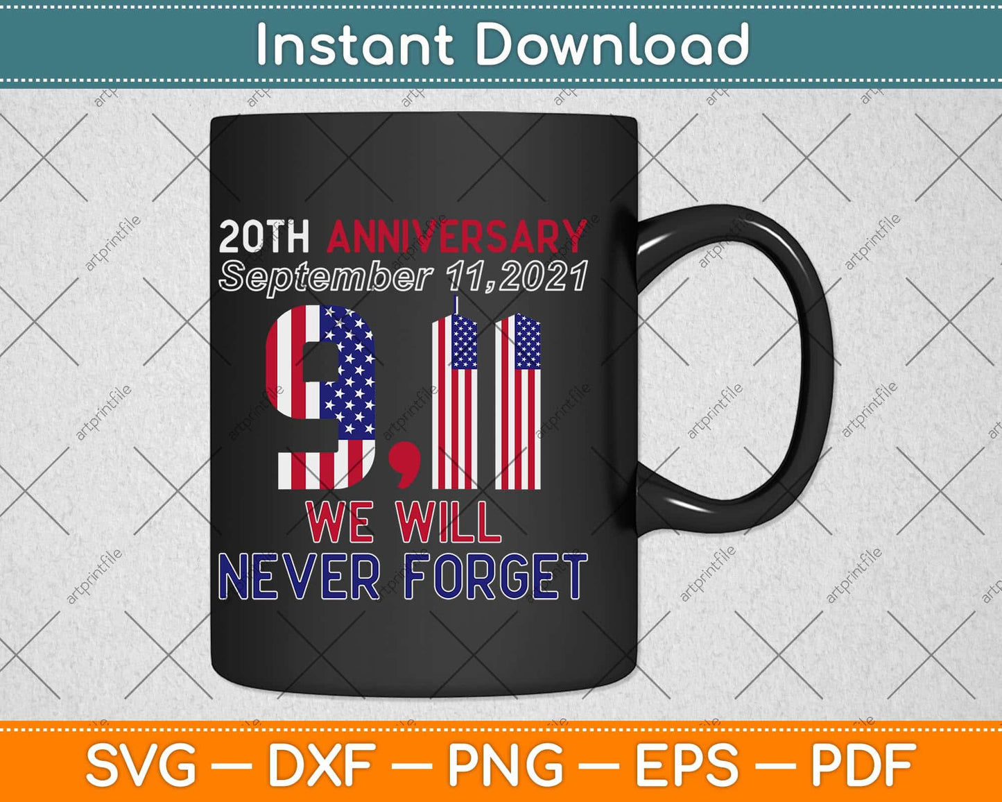 20th Anniversary 911 We Will Never Forget Patriot Day 2021 Svg Png Dxf File