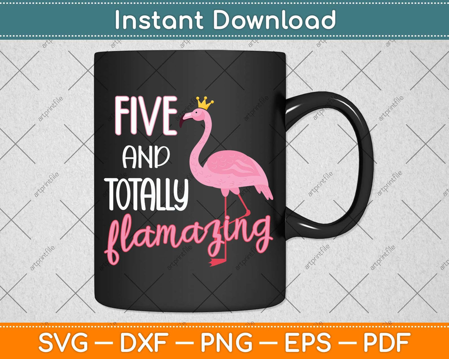 5 And Totally Flamazing Pink Flamingo Birthday Party Svg Png Dxf Digital Cutting File