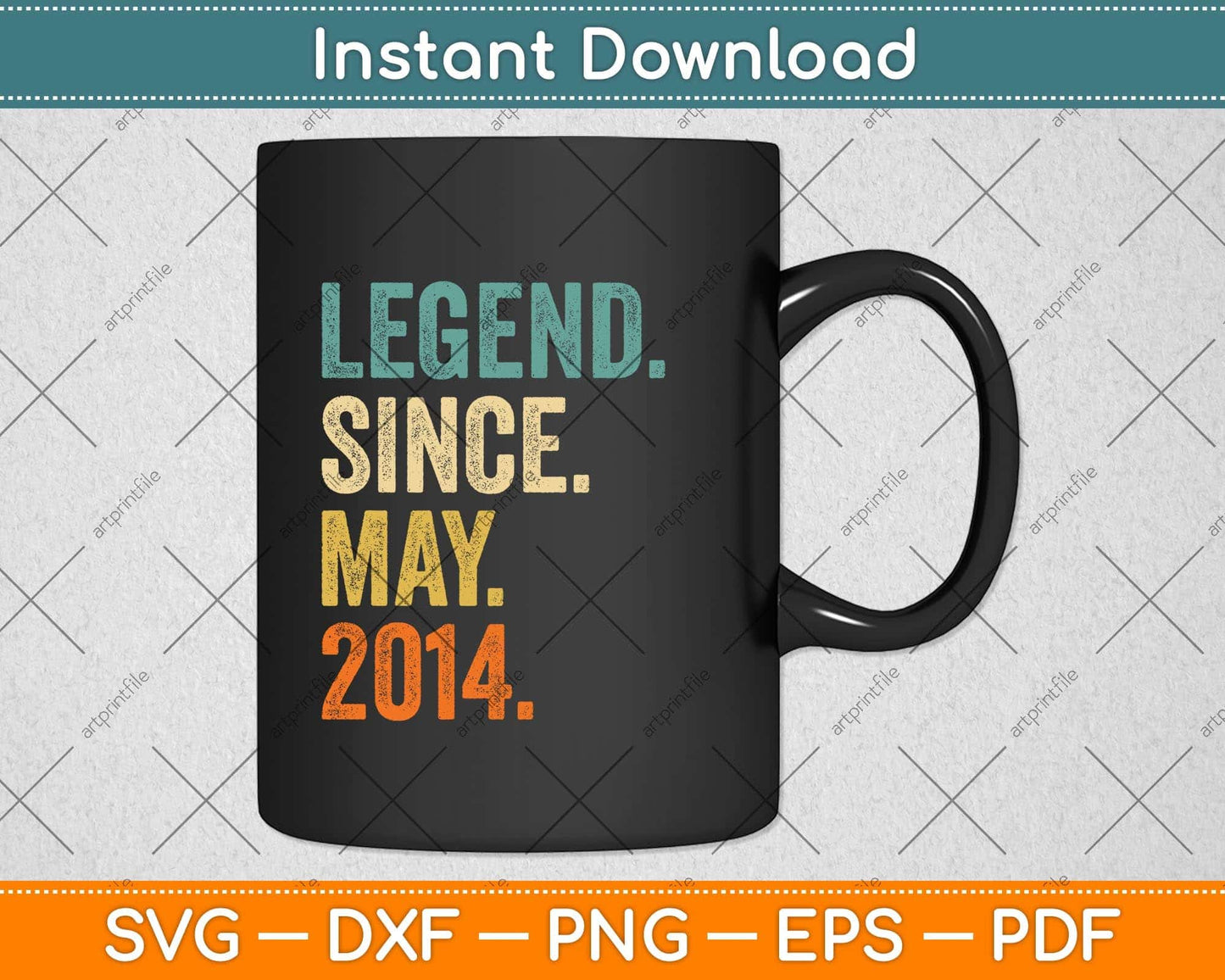 8 Years Old Gifts Legend Since May 2014 8th Birthday Svg Png Dxf Digital Cutting File