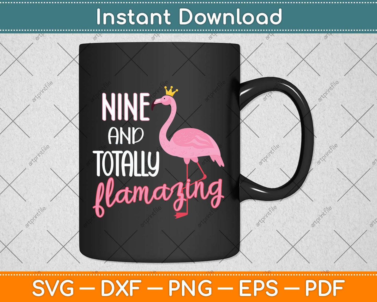 9 And Totally Flamazing Pink Flamingo Birthday Party Svg Png Dxf Digital Cutting File