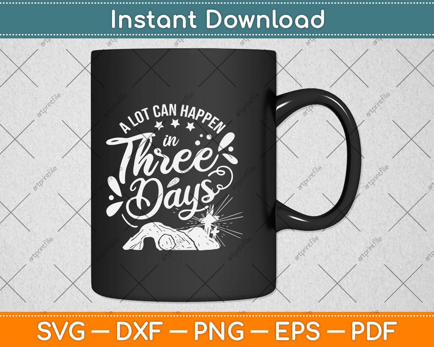 A Lot Can Happen In 3 Days Jesus God Svg Png Dxf Digital Cutting File