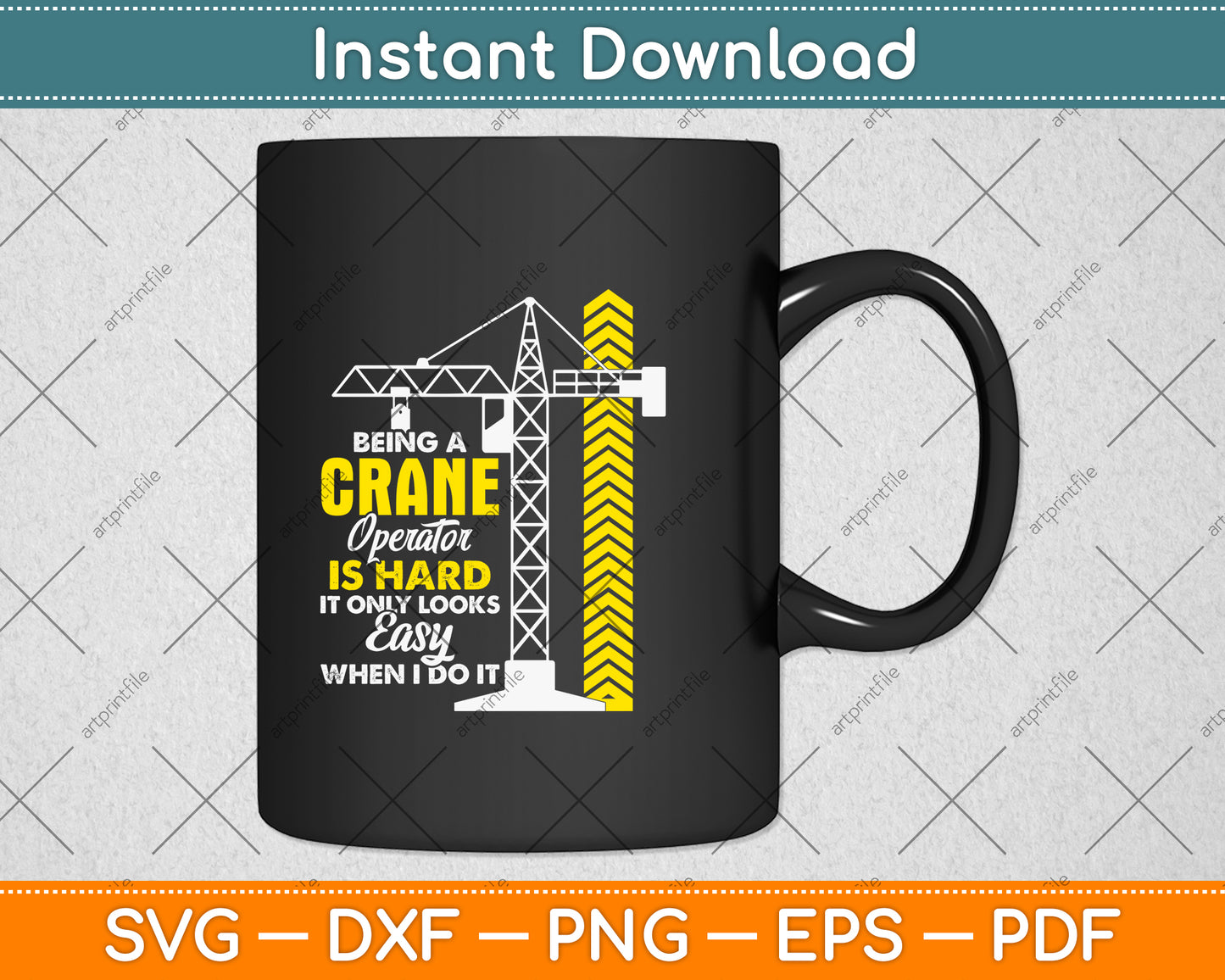 Being A Crane Operator Is Hard Heavy Equipment Operator Svg Png Dxf Cutting File
