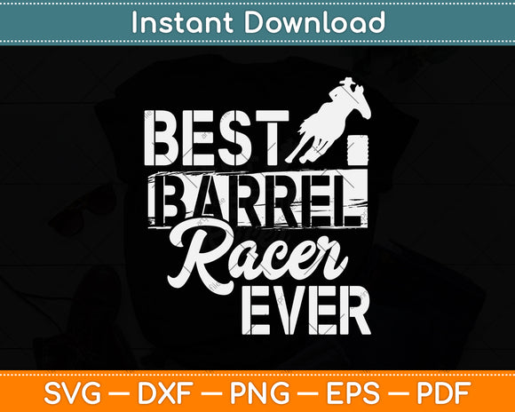Best Barrel Racer Ever Svg Png Dxf Digital Cutting File
