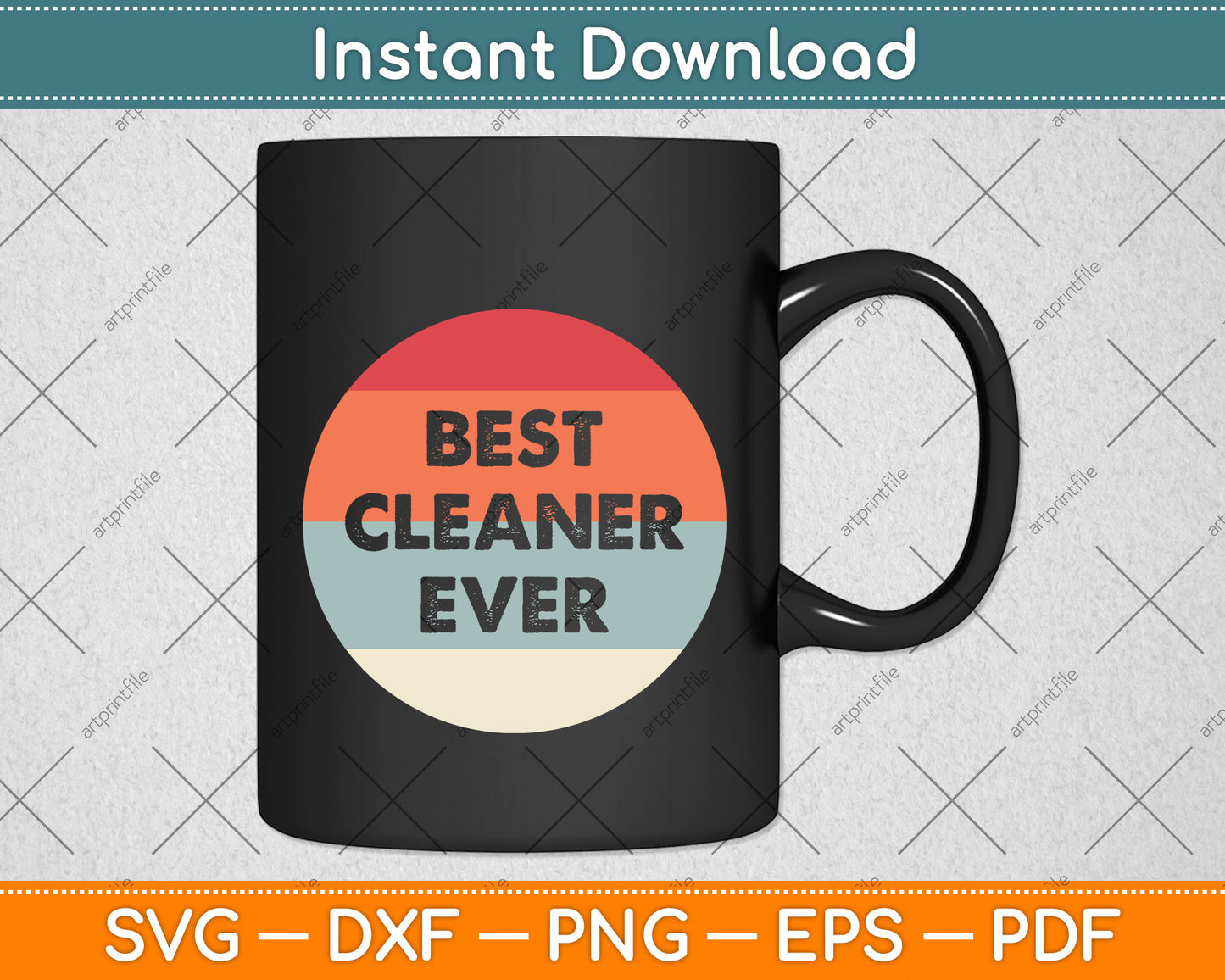 Best Cleaner Ever Svg Png Dxf Digital Cutting File