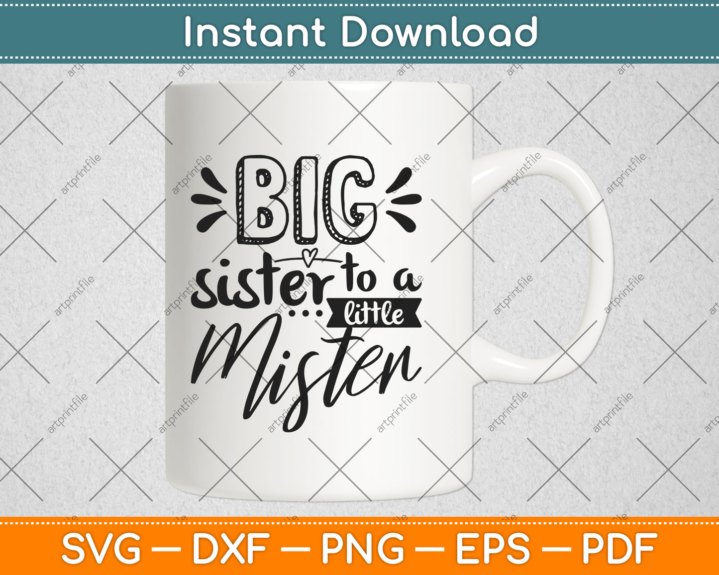 Big Sister To A Little Mister Sibling Svg Png Dxf Digital Cutting File