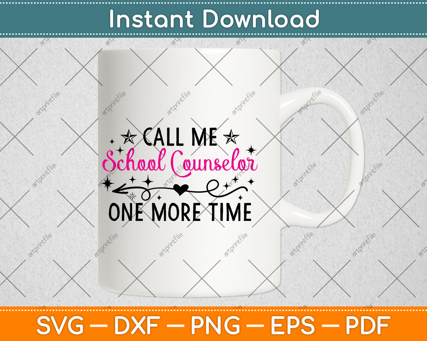 Call Me School Counselor One More Time Svg Png Dxf Digital Cutting File