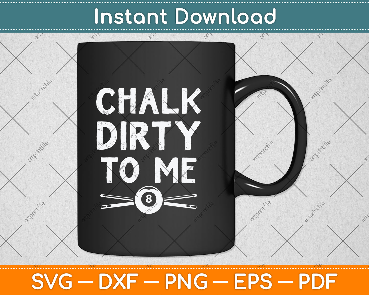 Chalk Dirty To Me Funny Pool Player Svg Png Dxf Digital Cutting File