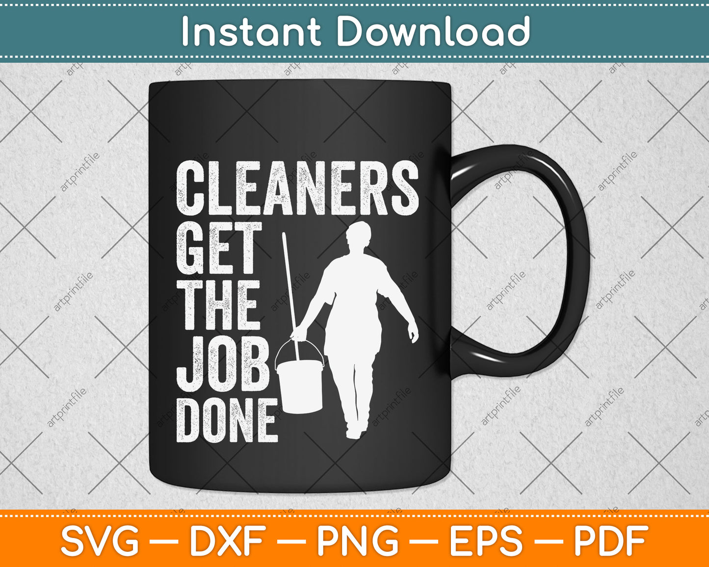 Cleaners Get the Job Done Father's Day Svg Png Dxf Digital Cutting File