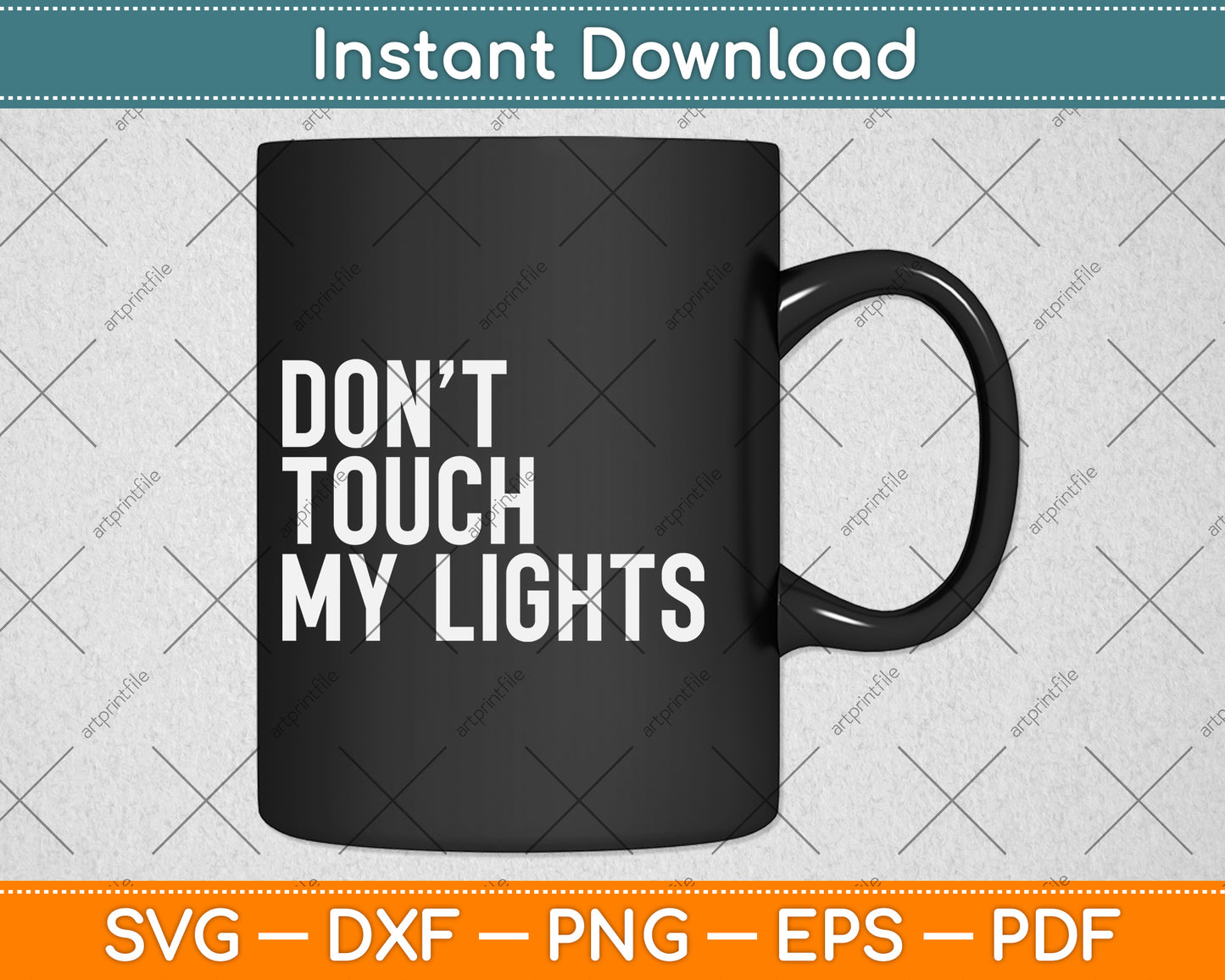 Don’t Touch My Lights Lighting Designer Svg Png Dxf Digital Cutting File