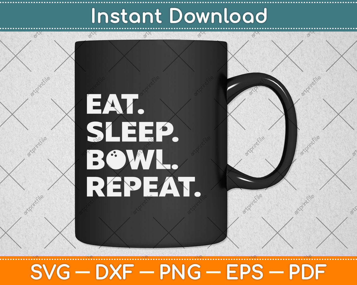 Eat Sleep Bowl Repeat Funny Bowling Svg Png Dxf Digital Cutting File