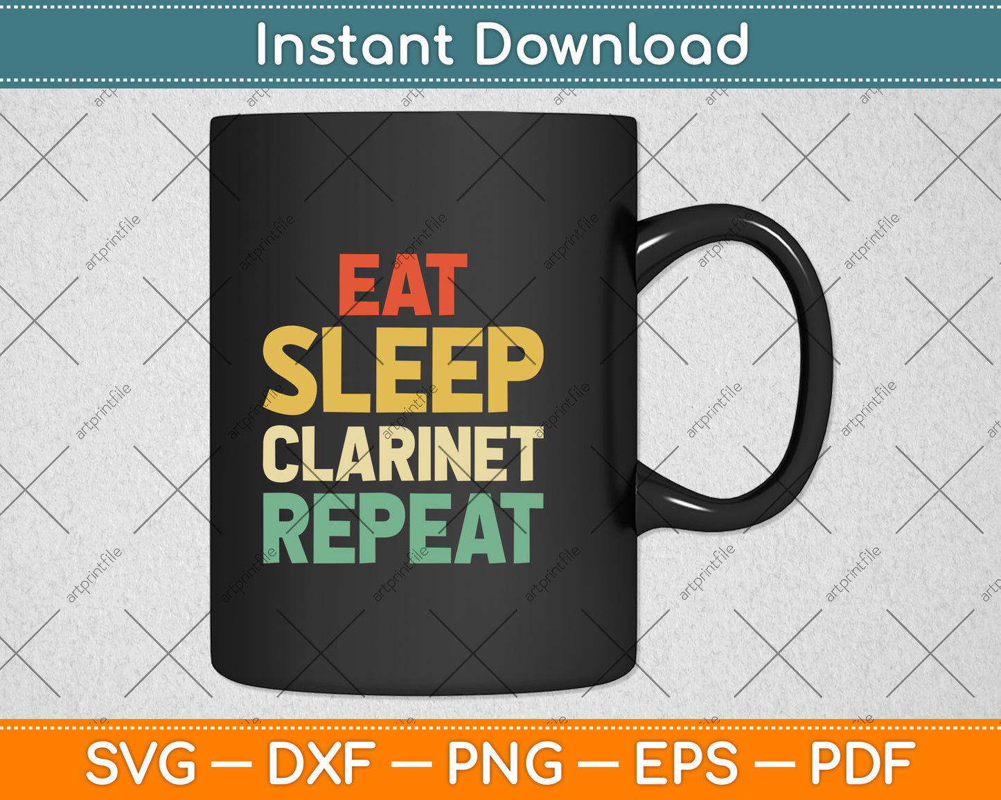 Eat Sleep Clarinet Repeat Player Clarinetist Vintage Svg Png Dxf Digital Cutting File