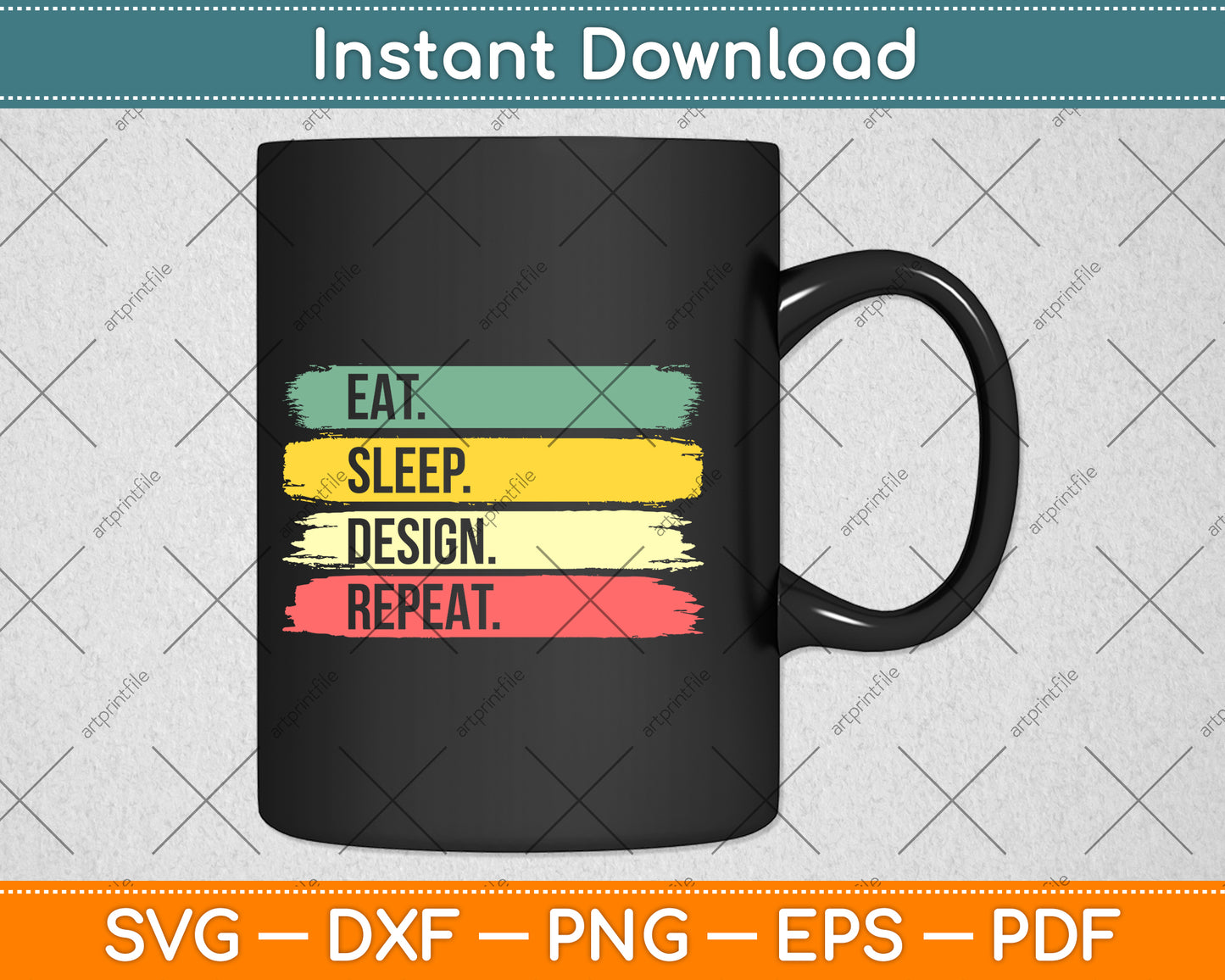 Eat Sleep Design Repeat Svg Png Dxf Digital Cutting File