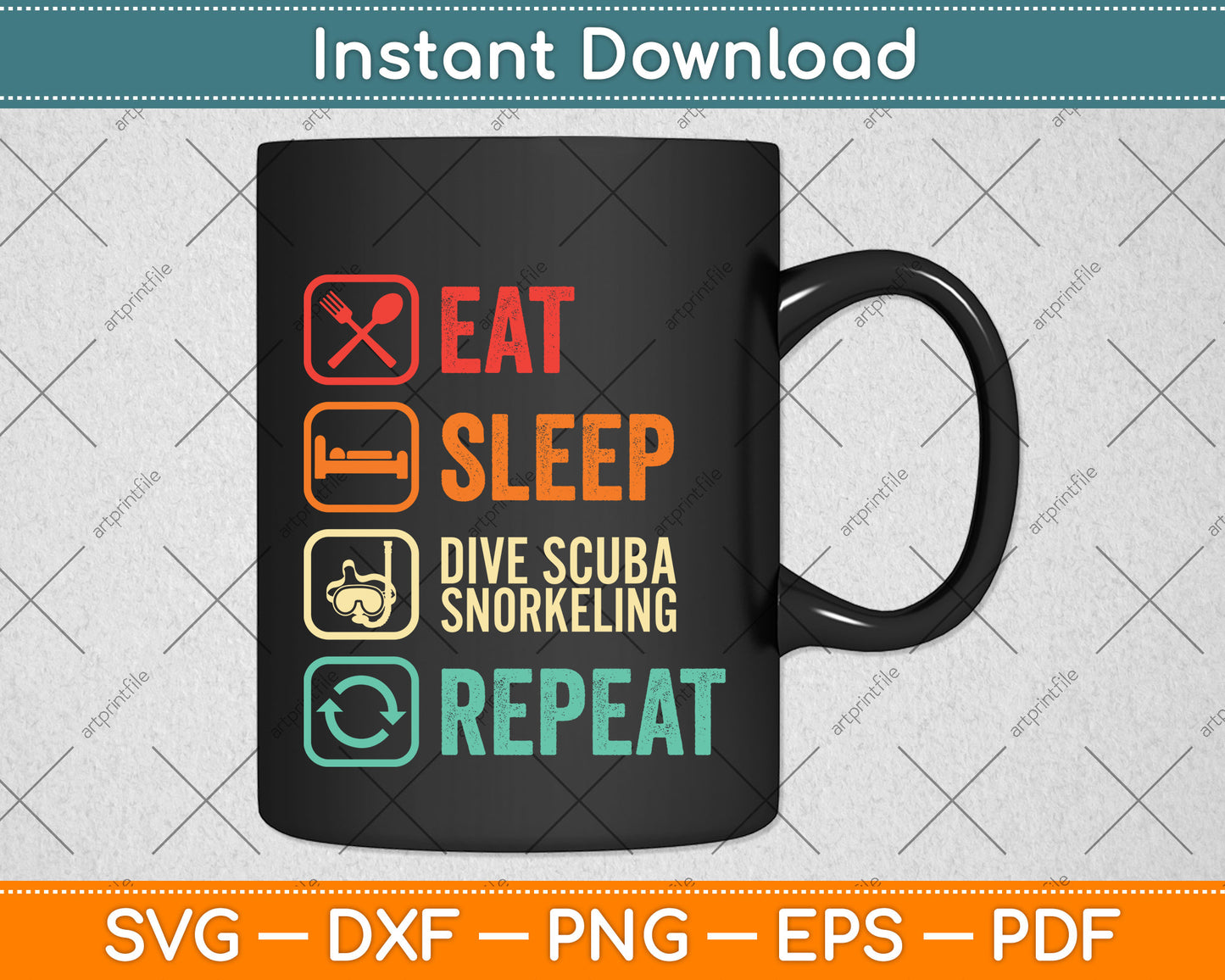 Eat Sleep Dive Scuba Snorkeling Repeat Scuba Diving Svg Png Dxf Digital Cutting File