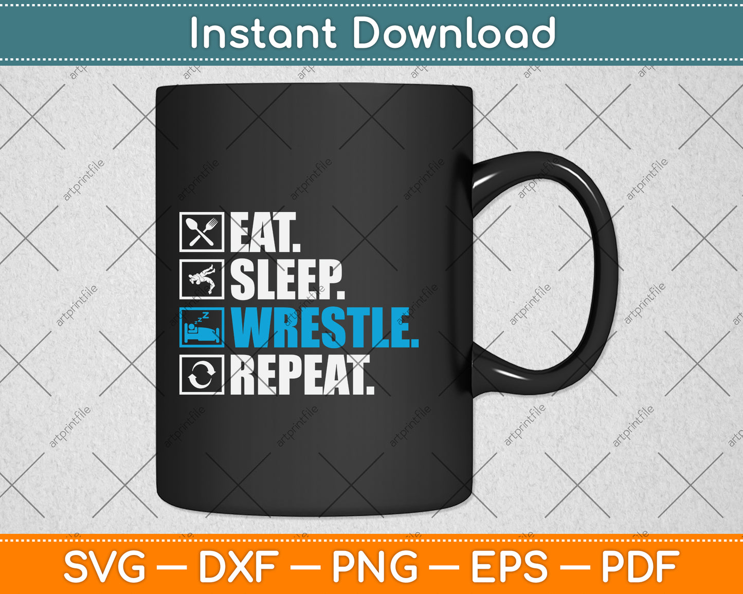 Eat Sleep Wrestle Repeat Svg Png Dxf Digital Cutting File
