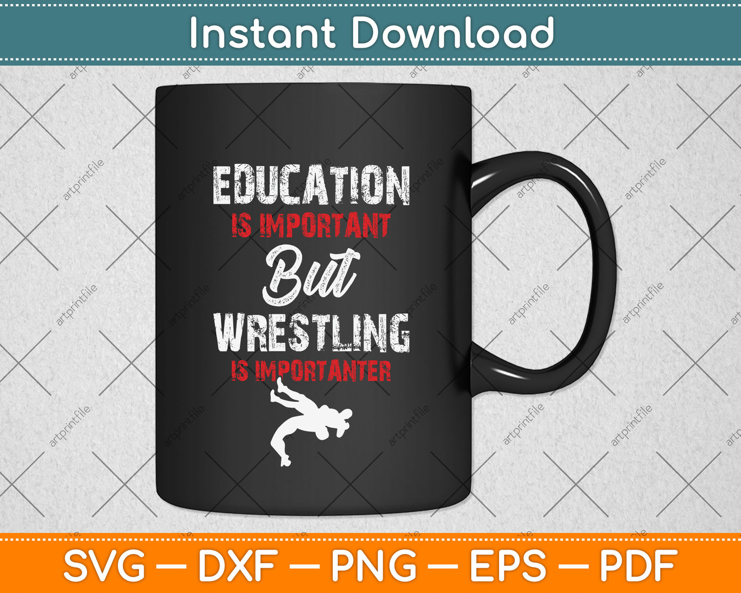 Education Is Important But Wrestling Is Importanter Svg Png Dxf Digital Cutting File