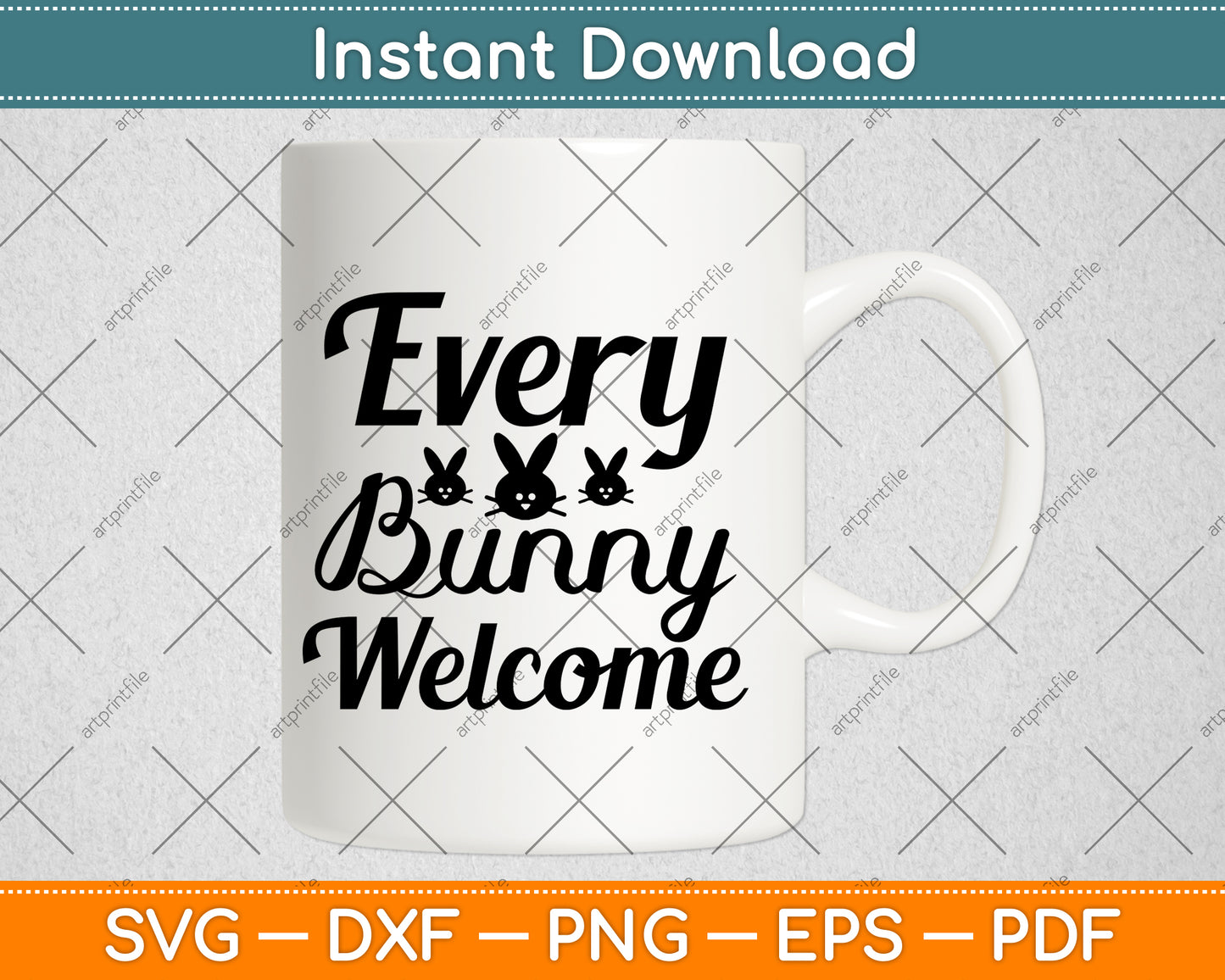 Every Bunny Welcome Svg Png Dxf Digital Cutting File
