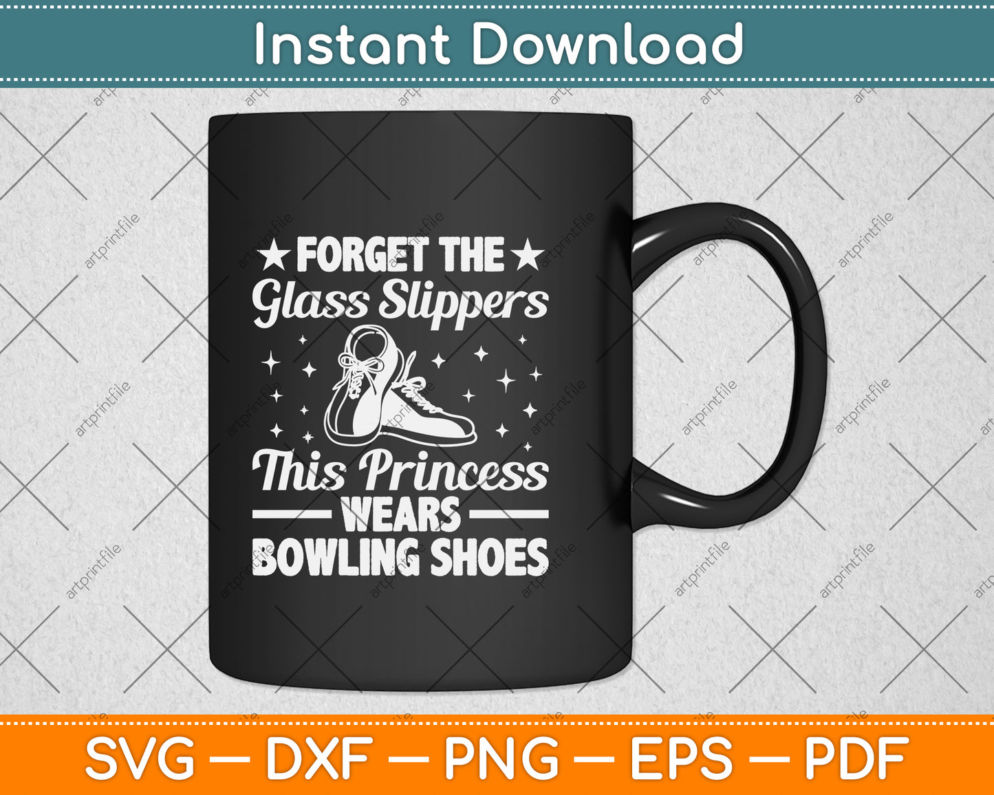 Forget The Glass Slippers This Princess Wears Bowling Shoes Svg Design Cutting File