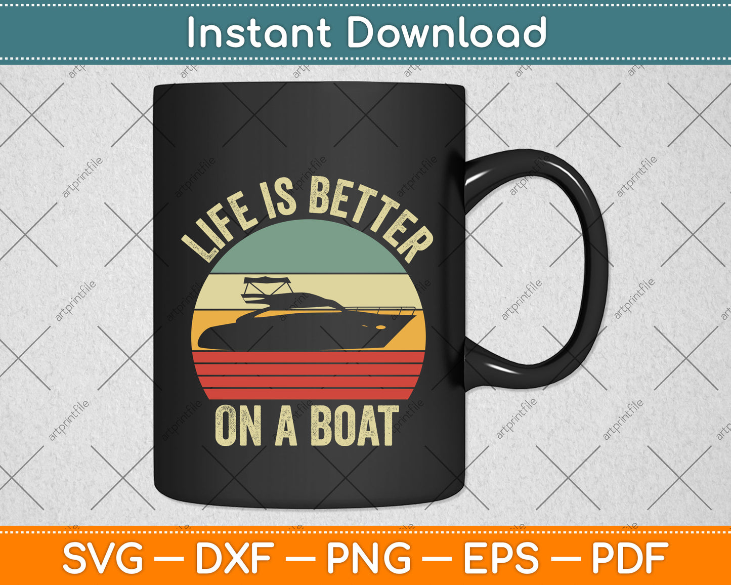 Funny Boating Retro Life Better On a Boat Captain Svg Png Dxf Digital Cutting File