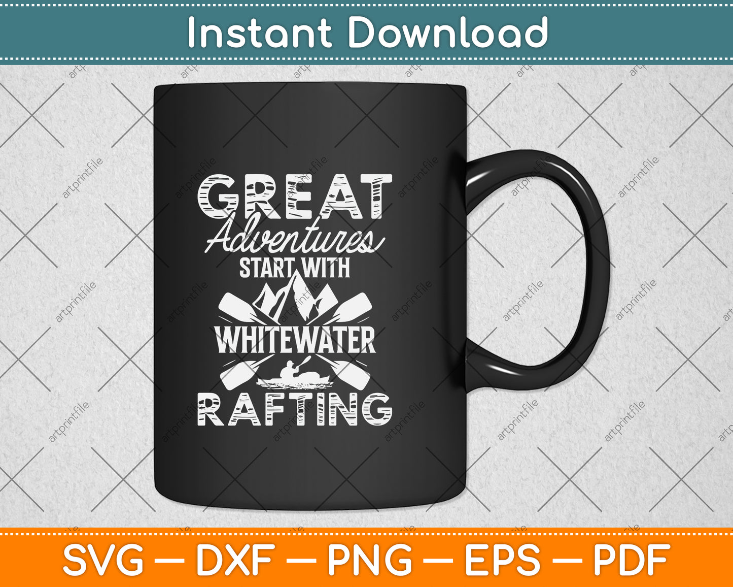 Great Adventures Start with Whitewater Rafting Svg Png Dxf Digital Cutting File