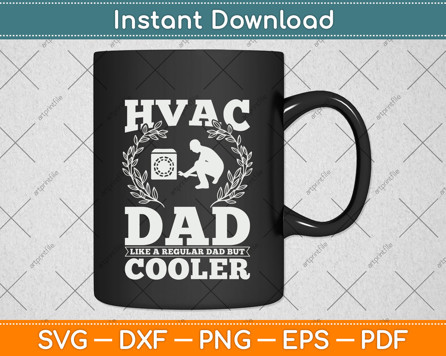 HVAC Technician Dad Like Normal But Much Cooler Svg Png Dxf Digital Cutting File