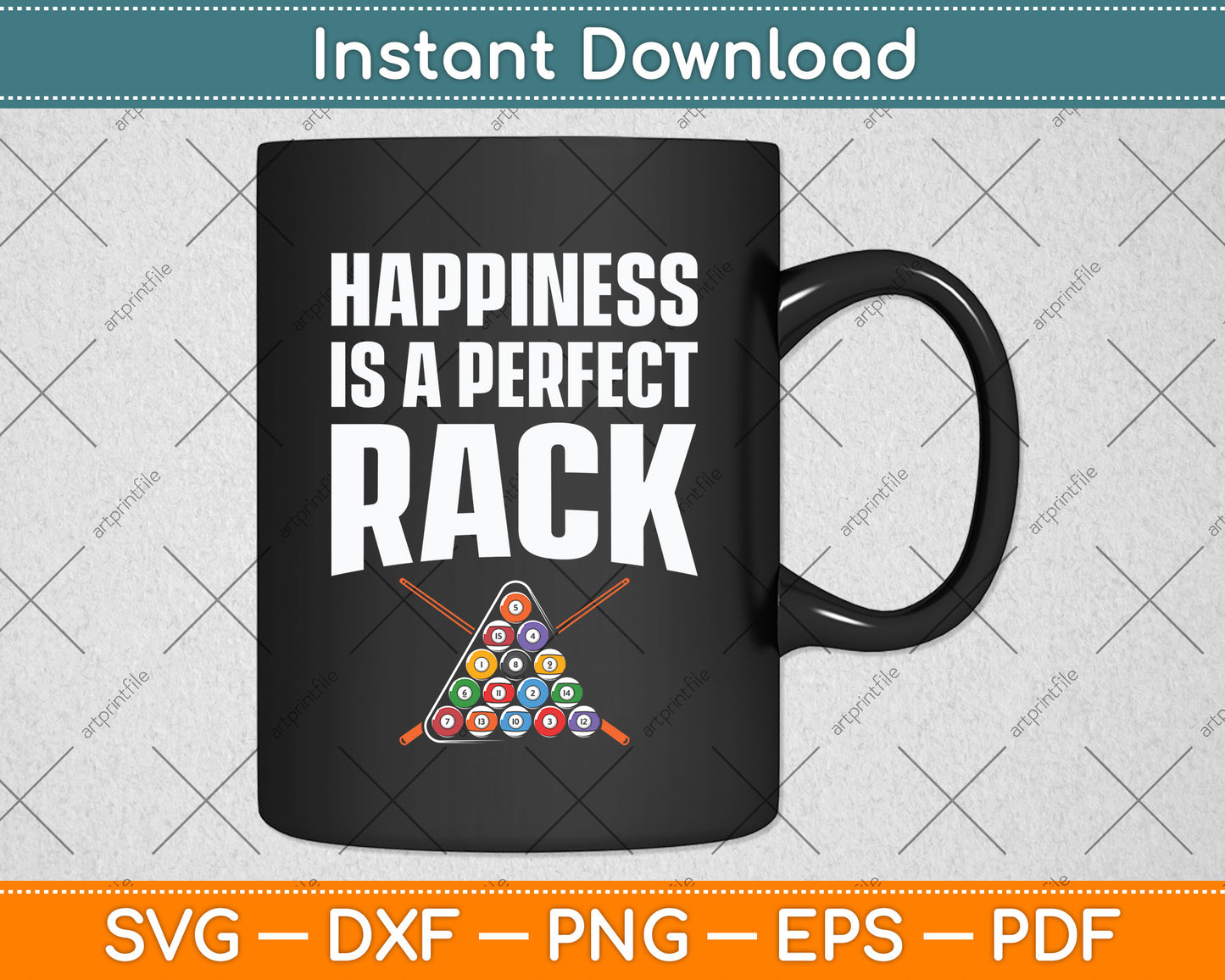 Happiness Is A Perfect Rack Billiard Svg Png Dxf Digital Cutting File