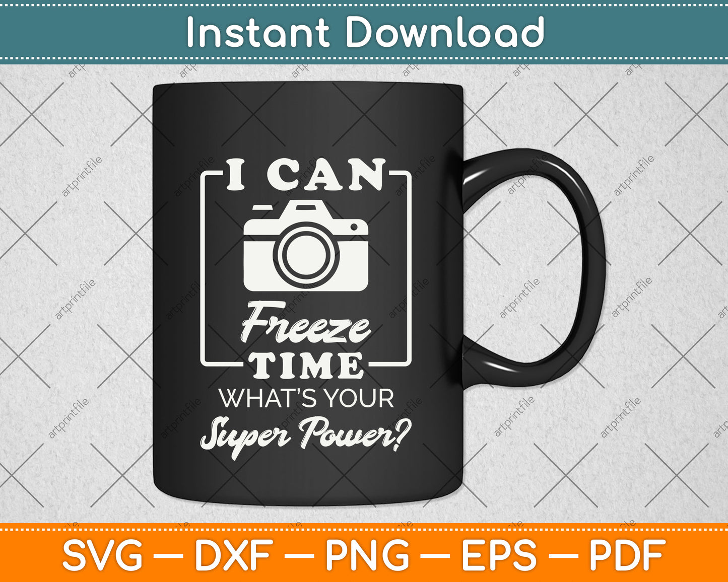 I Can Freeze Time What’s Your Superpower Svg Png Dxf Digital Cutting File