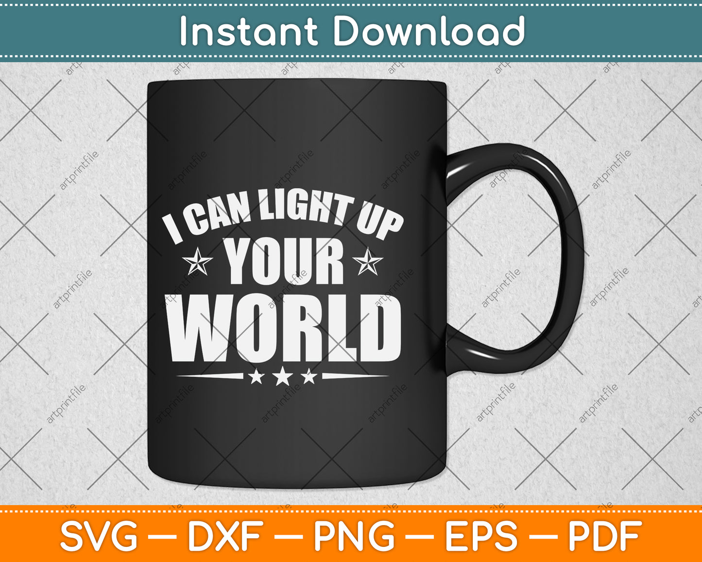 I Can Light Up Your World Svg Png Dxf Digital Cutting File