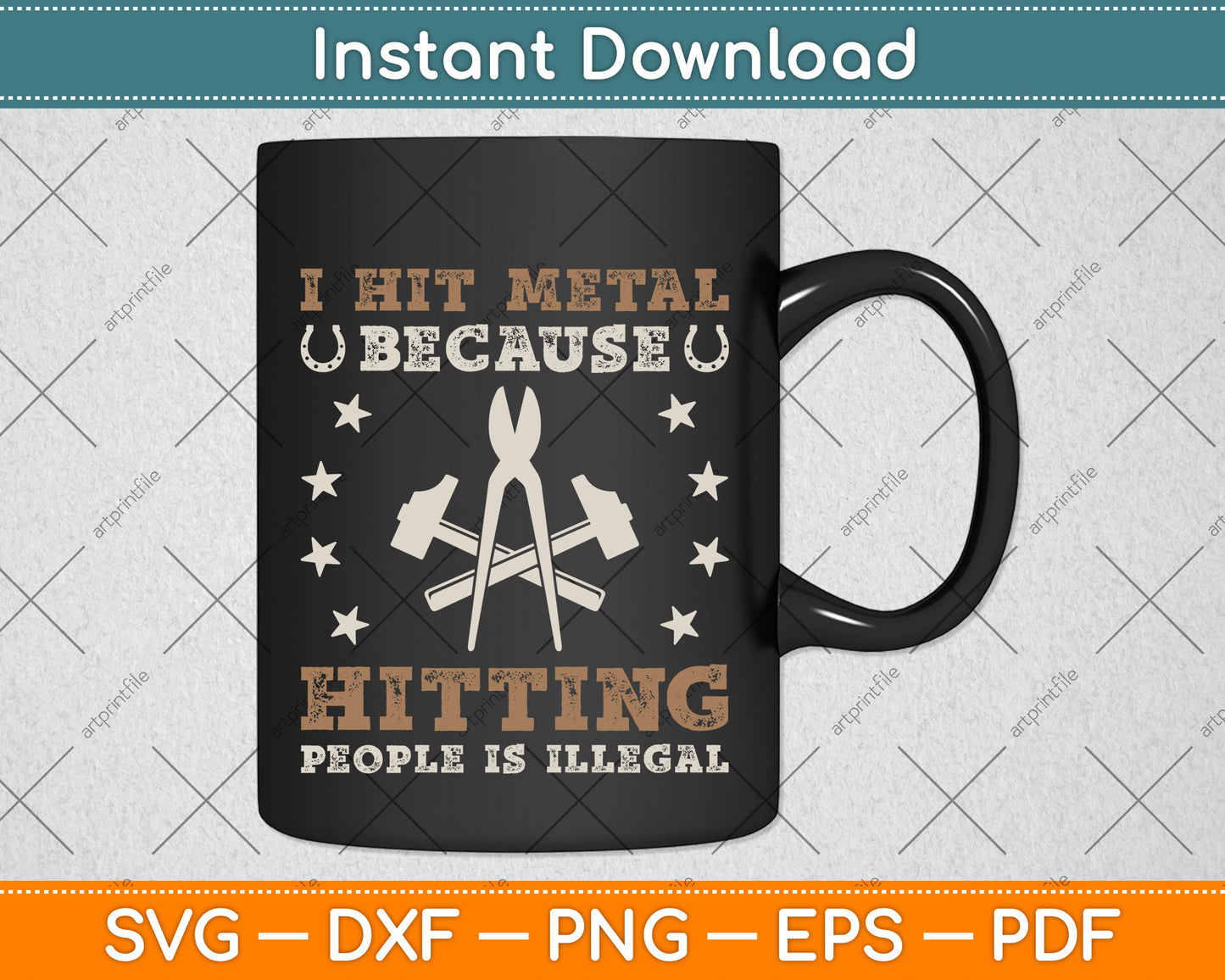 I Hit Metal Because Hitting People Is Illegal Blacksmith Svg Png Dxf Digital Cutting File