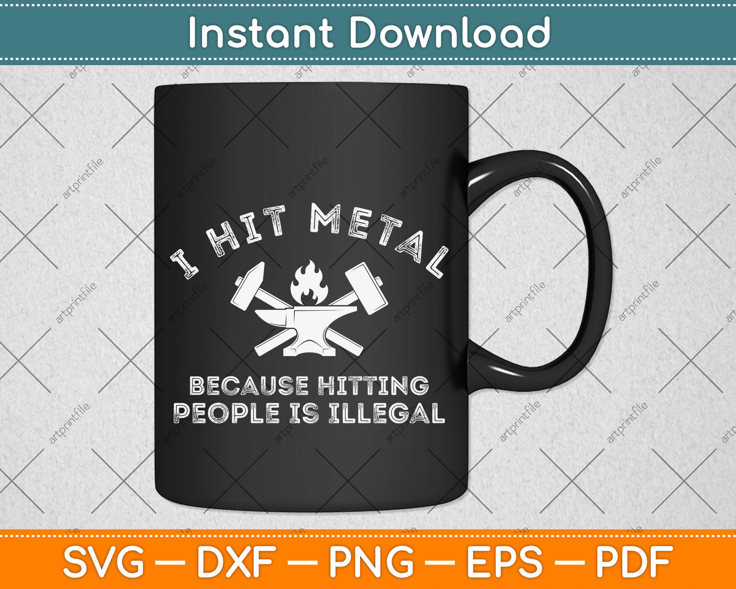 I Hit Metal Because Hitting People Is Illegal Blacksmith Svg Png Dxf Digital Cutting File