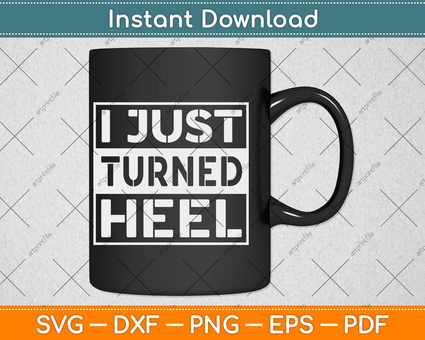I Just Turned Heel Turn Pro Wrestling Fan Funny Svg Png Dxf Digital Cutting File