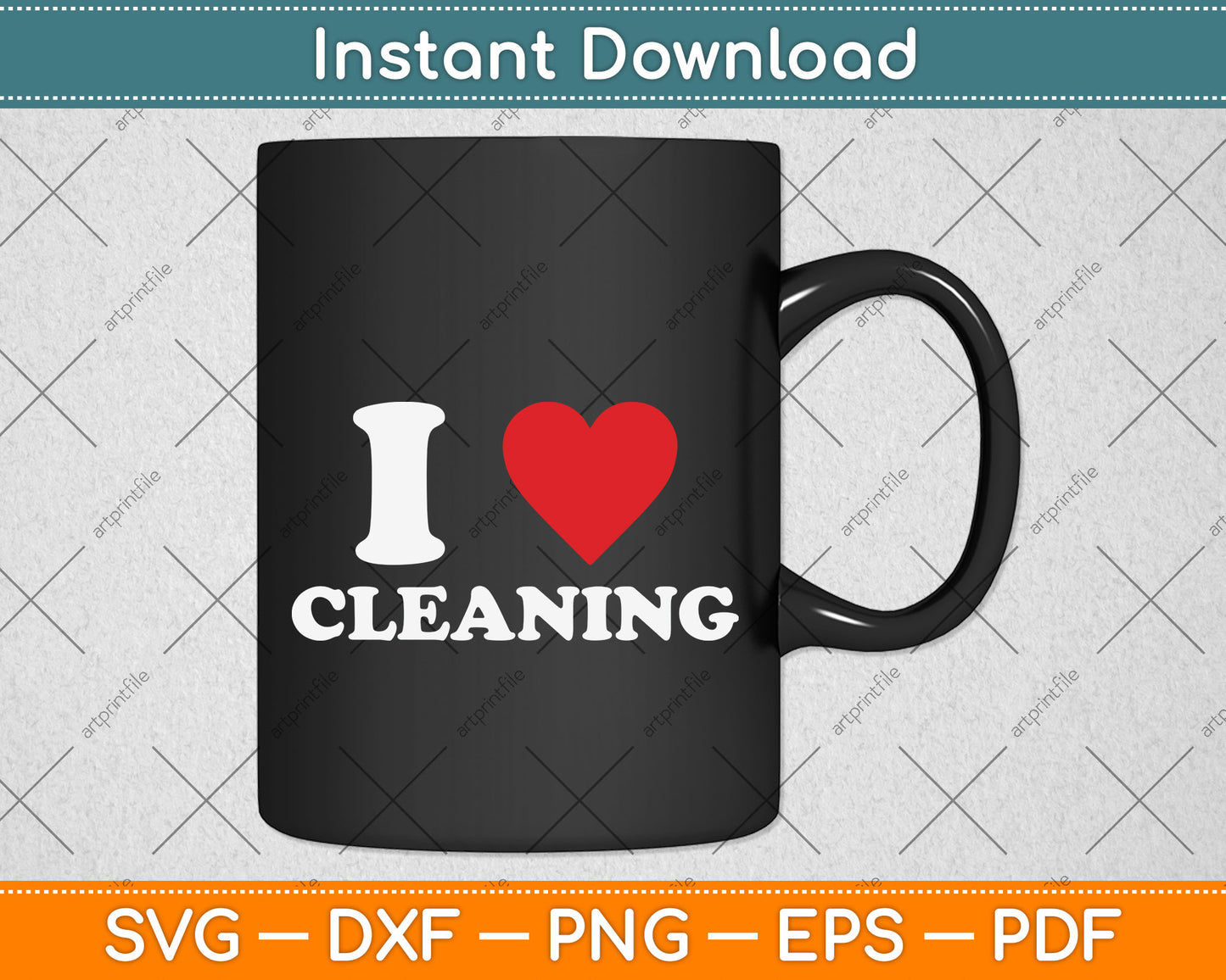 I Love Clean Valentine Heart Cleaning Svg Png Dxf Digital Cutting File