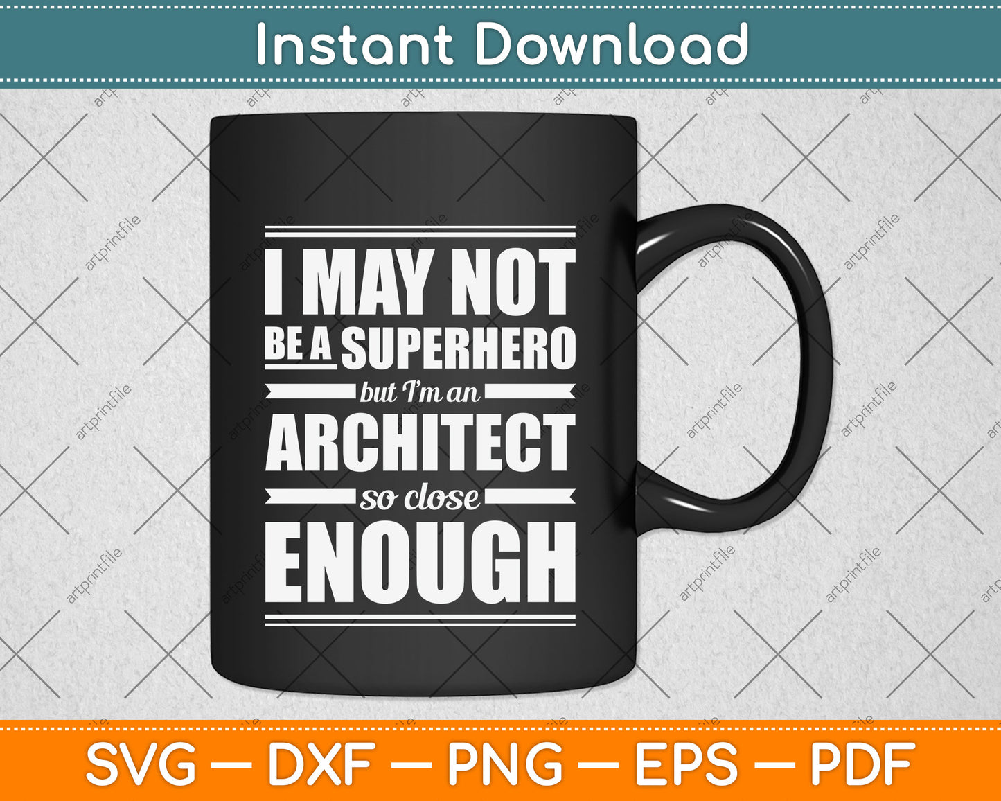 I May Not Be A Superhero But I’m An Architect Svg Png Dxf Digital Cutting File