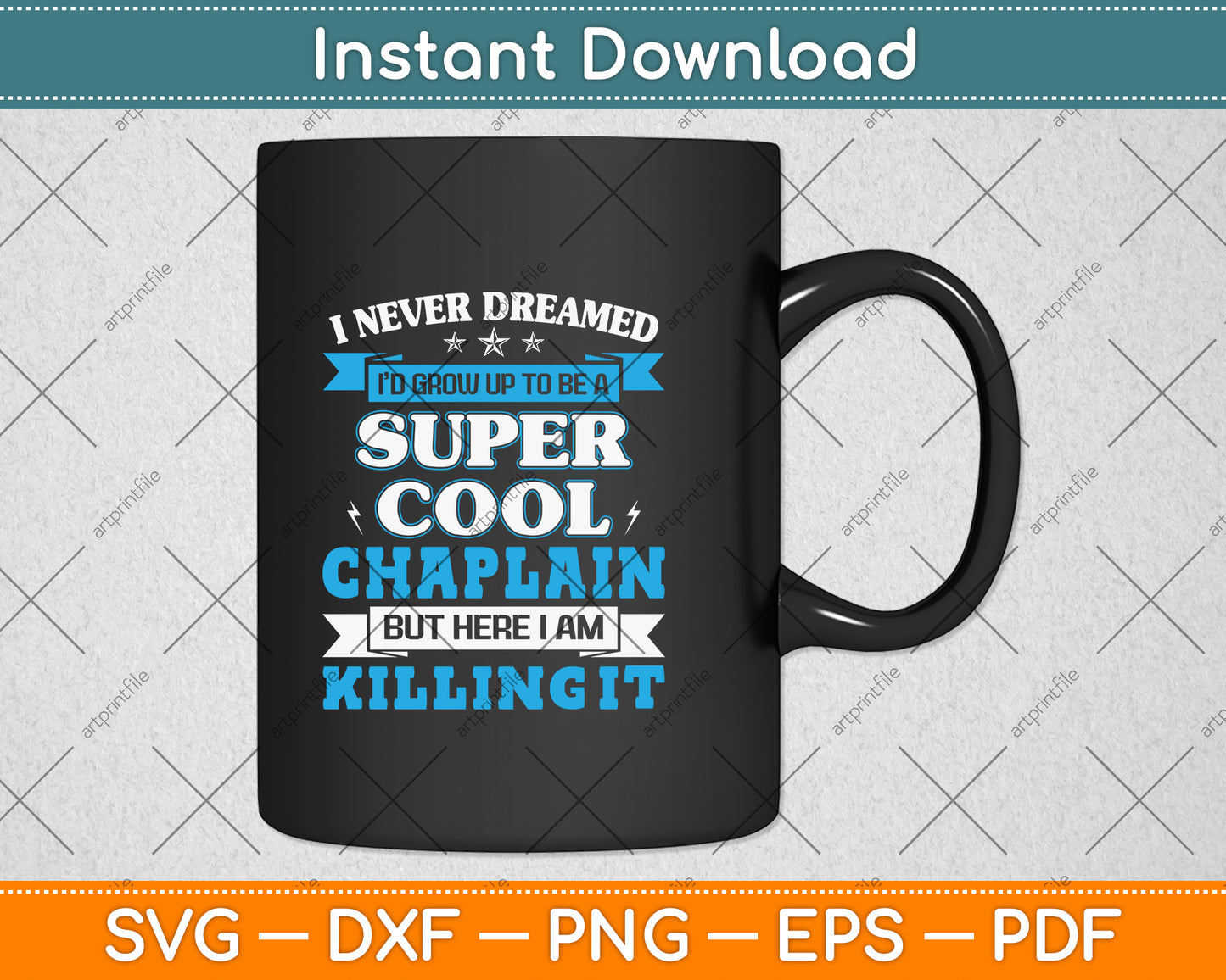 I Never Dreamed I'd Grow Up To Be A Super Cool Chaplain Svg Png Dxf Cutting File