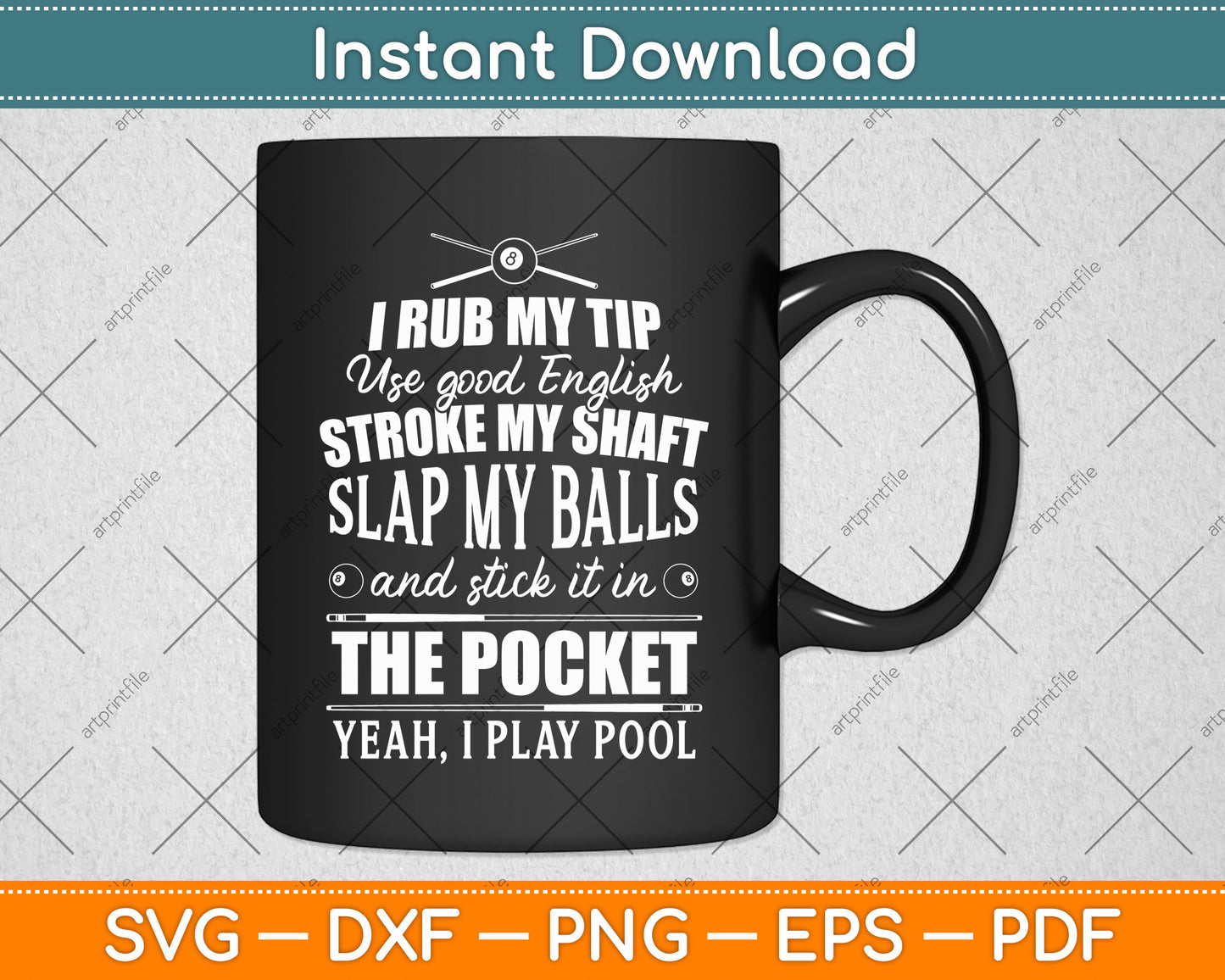 I Rub My Tip Use Good English Stroke My Shaft Pool & Snooker Player Billiards Svg