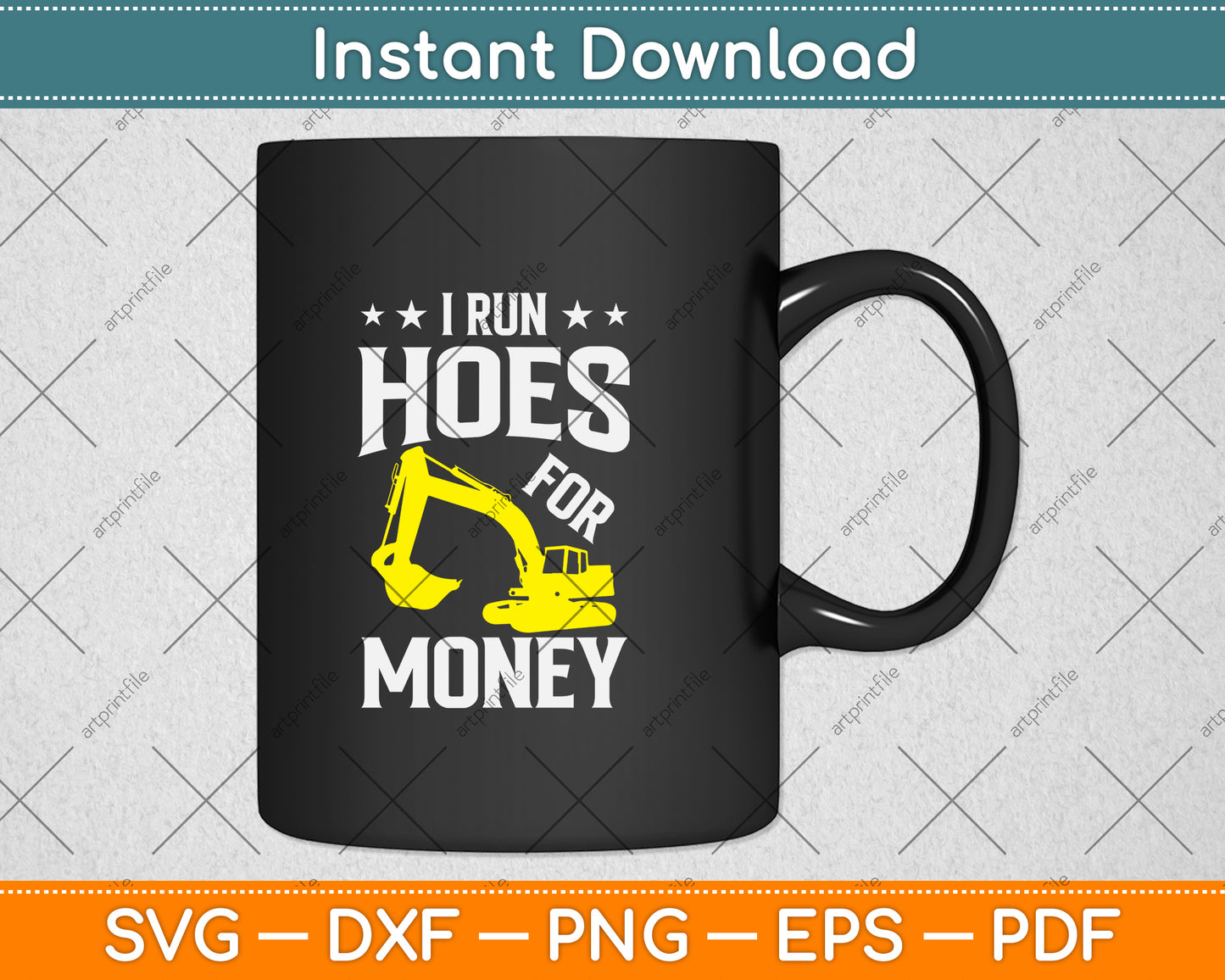 I Run Hoes For Money Funny Heavy Equipment Operator Svg Png Dxf Digital Cutting File