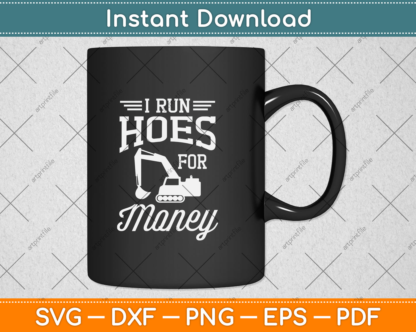 I Run Hoes For Money Heavy Equipment Operator Svg Png Dxf Digital Cutting File