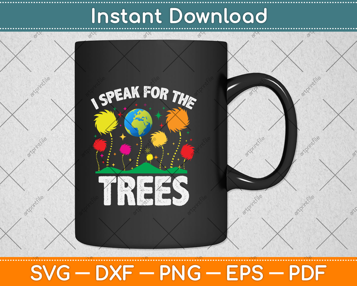 I Speak For Trees Earth Day Save Earth Svg Png Dxf Digital Cutting File