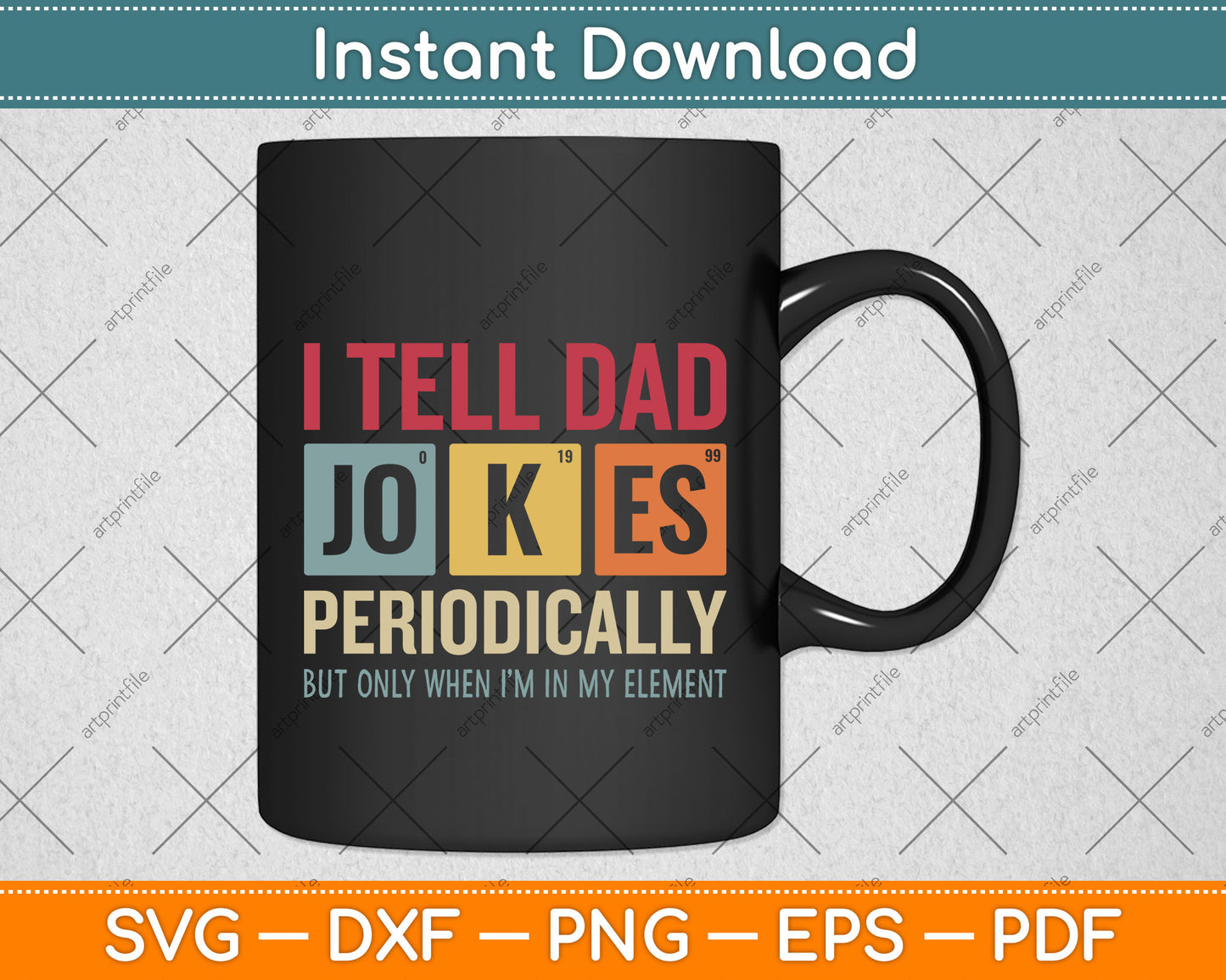 I Tell Dad Jokes Periodically Element Vintage Father's Day Svg Png Dxf Cutting File