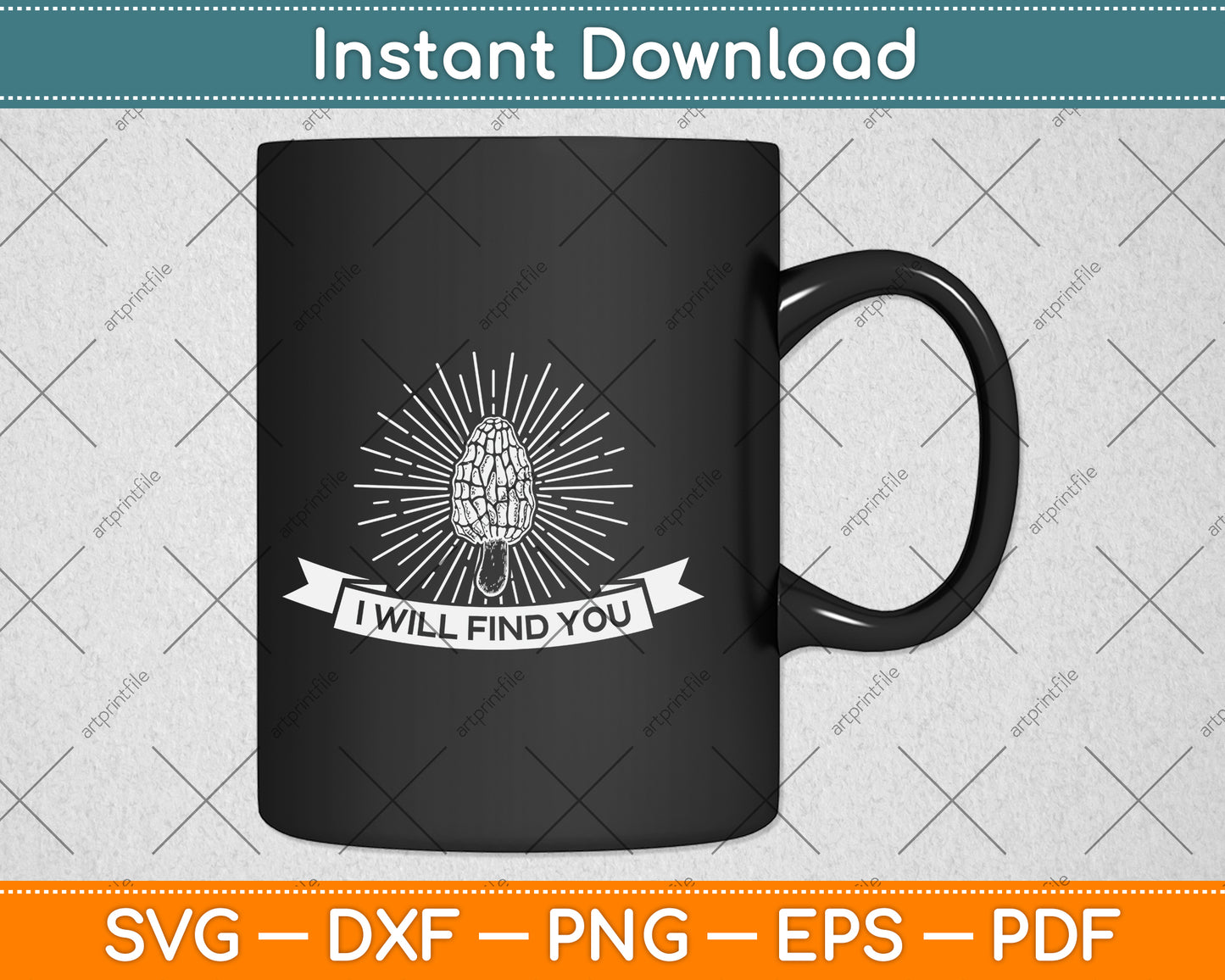 I Will Find You Funny Morel Mushroom Svg Png Dxf Digital Cutting File