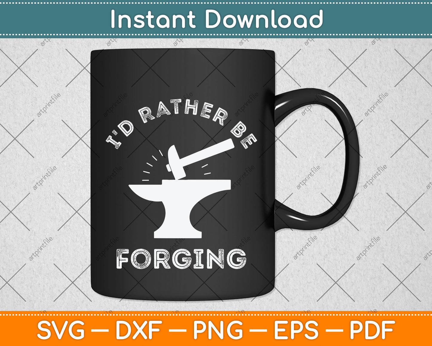 I'd Rather Be Forging Funny Blacksmithing Blacksmith Svg Png Dxf Digital Cutting File