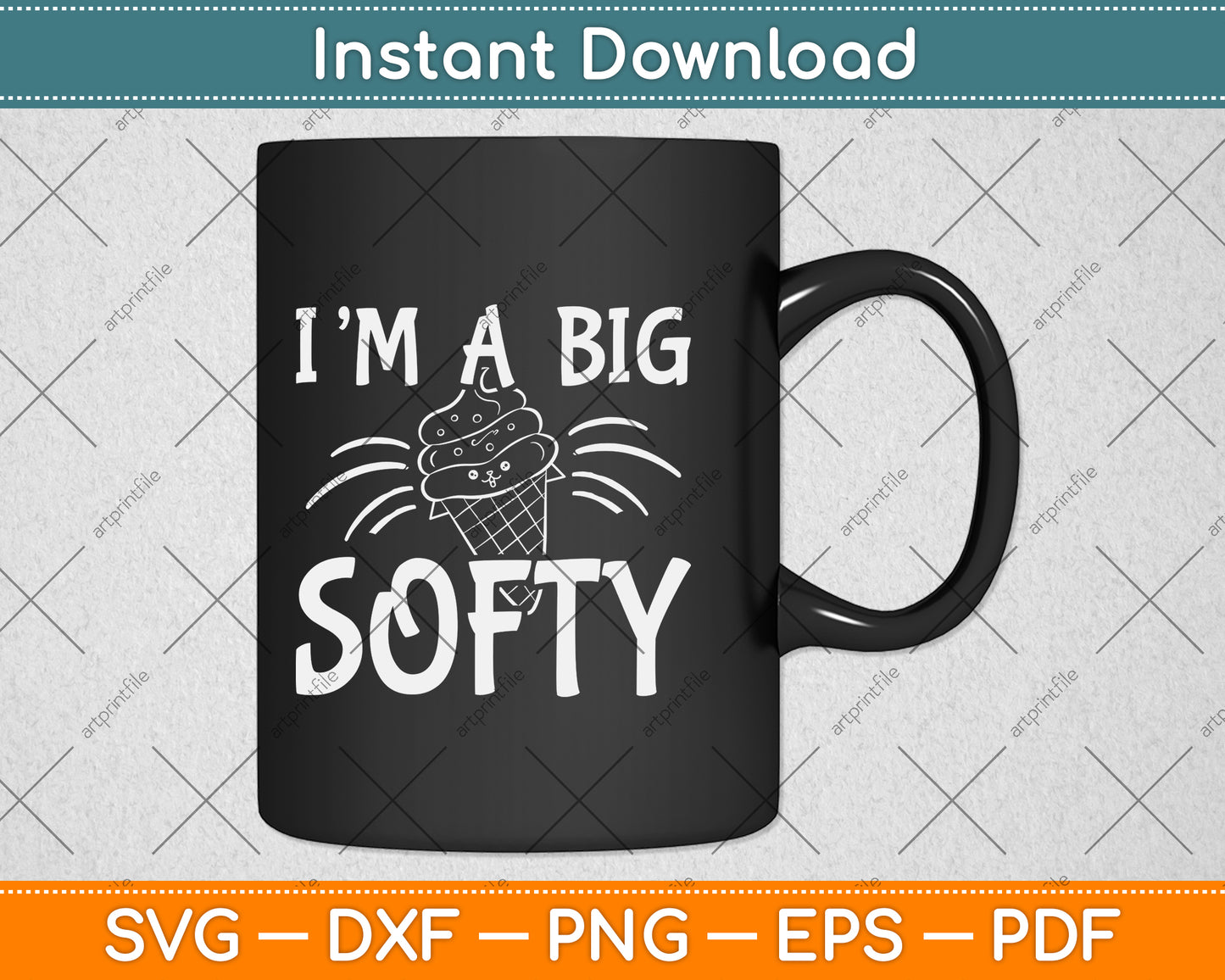 I'm A Big Softy Funny Ice Cream Svg Png Dxf Digital Cutting File