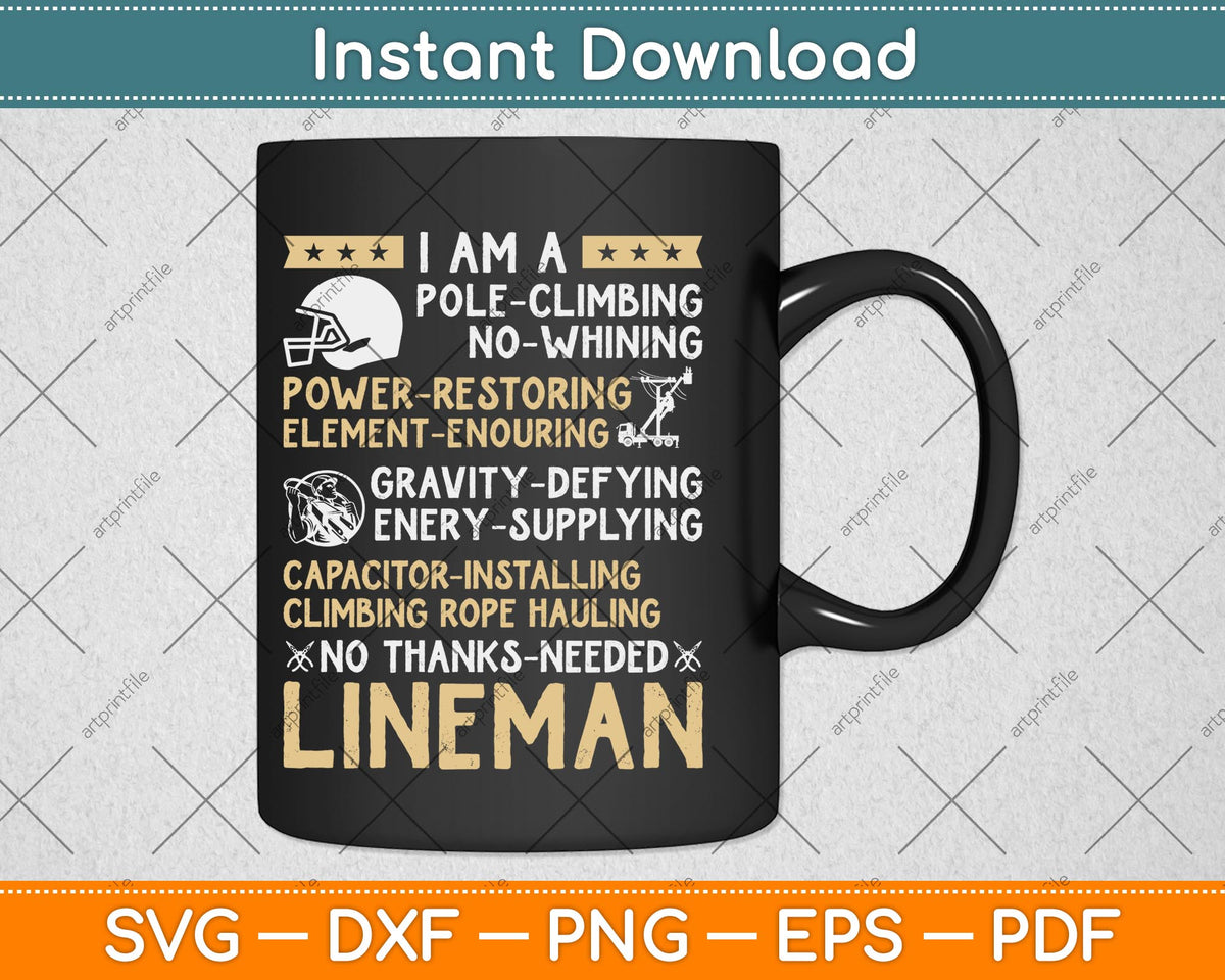 I'm A Pole Climbing No Whining Power Restoring Element Enduring Lineman Svg