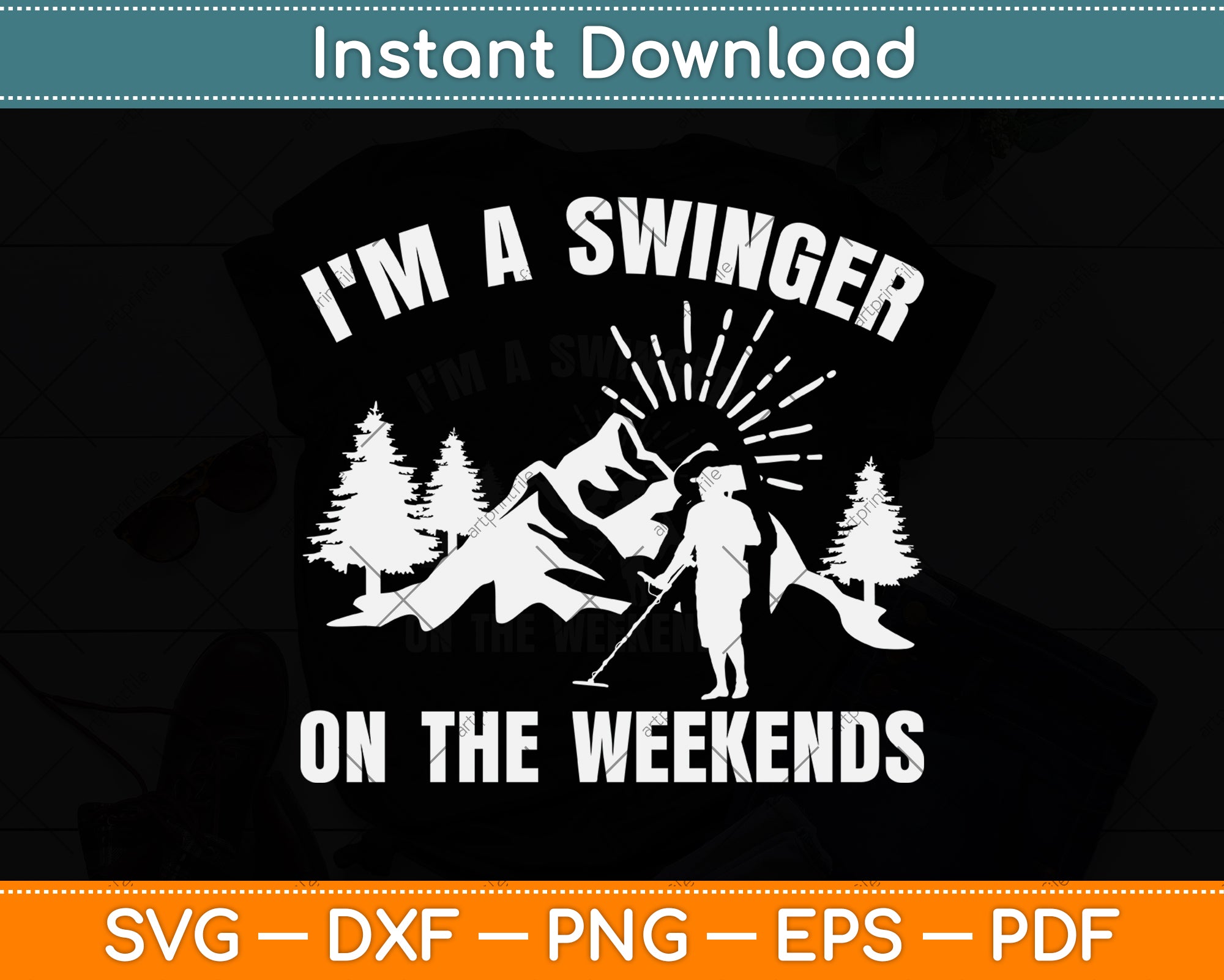 I'm A Swinger On The Weekends Svg Cutting File – artprintfile