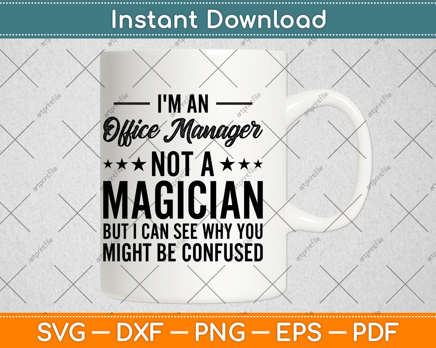 I'm An Office Manager Not A Magician But I Can See Svg Png Dxf Digital Cutting File