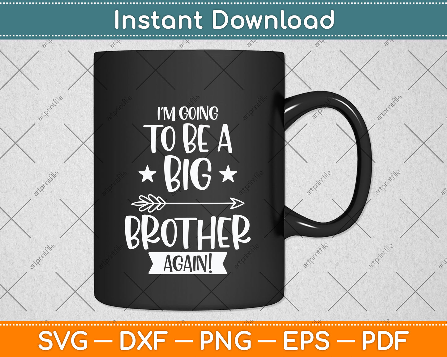 I'm Going To Be A Big Brother Again Older Brother Svg Png Dxf Digital Cutting File