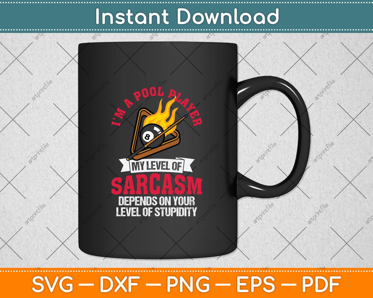 I´m a Pool Player My Level Of Sarcasm Pool Billiard Snooker Svg Png Dxf Cutting File